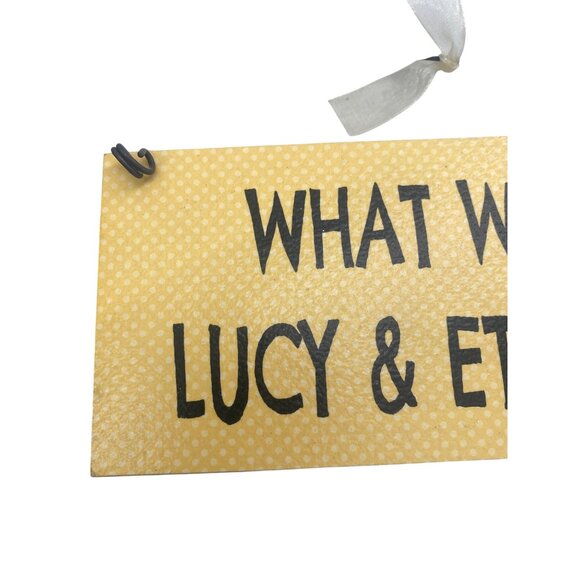 Lucy & Ethel Inspirational Wall Sign With Wire Hanger - Picture 3 of 4